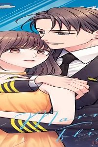 マリッジ・フライト～天才パイロットと交際0日結婚事情～ (Raw – Free)