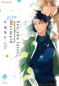 See You Later，Mermaid (Raw – Free)