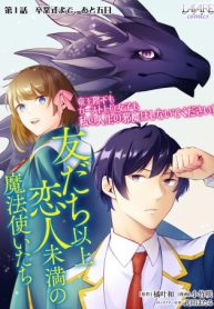 友だち以上恋人未満の魔法使いたち～竜王陛下もカースト上位女子も私の人生の邪魔はしないでください!～ (Raw – Free)